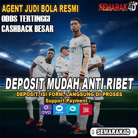 SEMARAK4D #1 Link Resmi Bola Odds Tertinggi & Cashback Besar